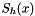 $S_h(x)$