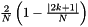 $\frac{2}{N}\left(1-\frac{\left|2k+1\right|}{N}\right)$
